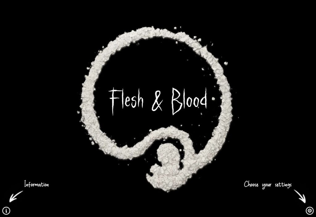 Flesh & Blood by Chris Joseph, opening screen
